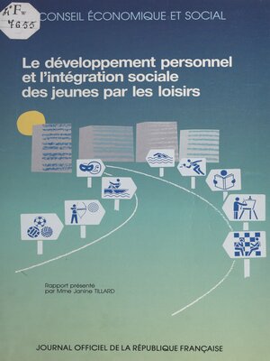 cover image of Le développement personnel et l'intégration sociale des jeunes par les loisirs